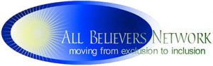 All Believers Network: Moving from Exclusion to Inclusion